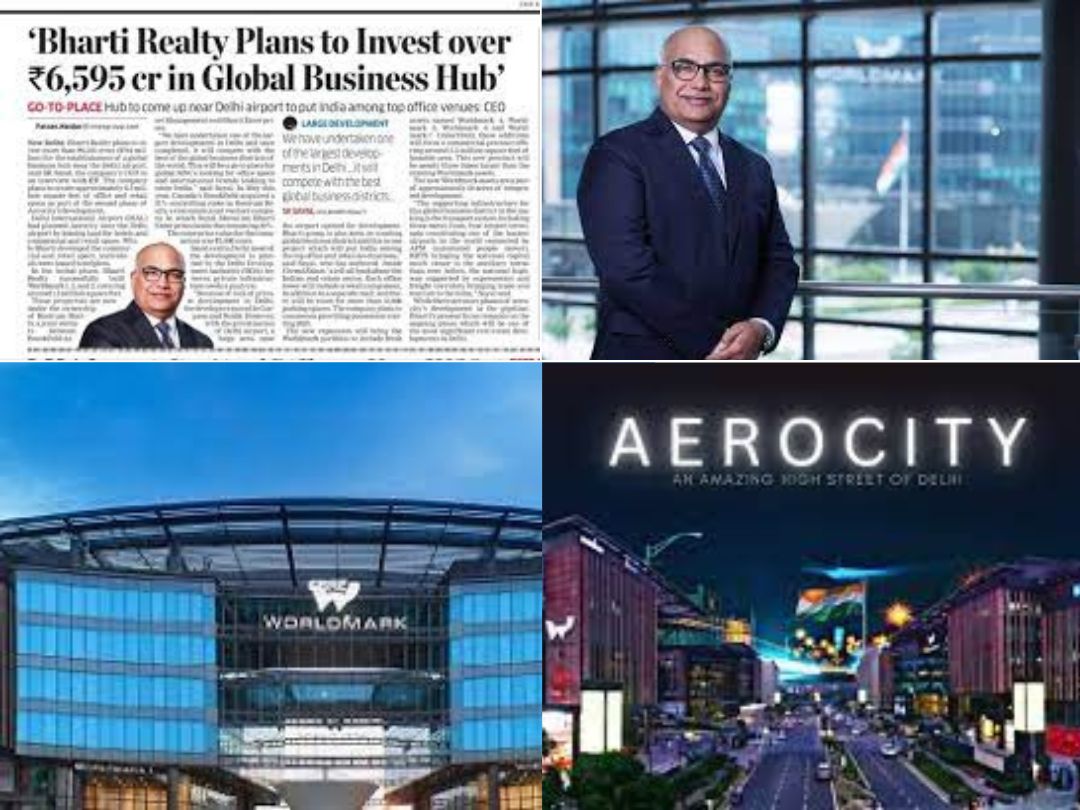 Bharti Realty Invests Over 6,595 Billion in Global Business Hub Near Delhi Airport